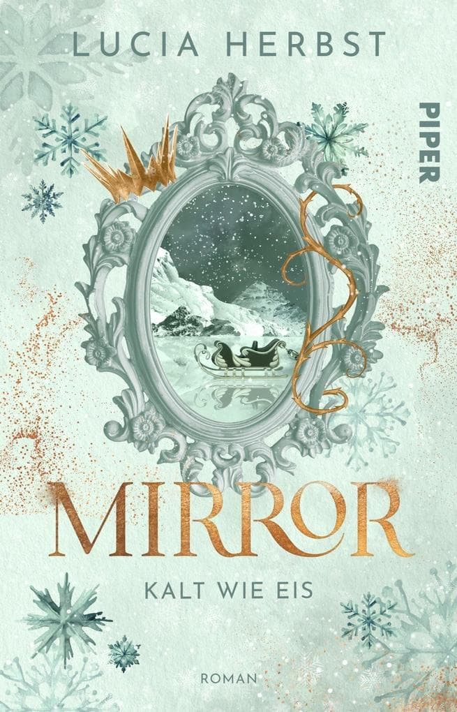 Mirror: Kalt wie Eis: Roman | Fairy-Tale-Fantasy | Der Spiegel der Schneekönigin