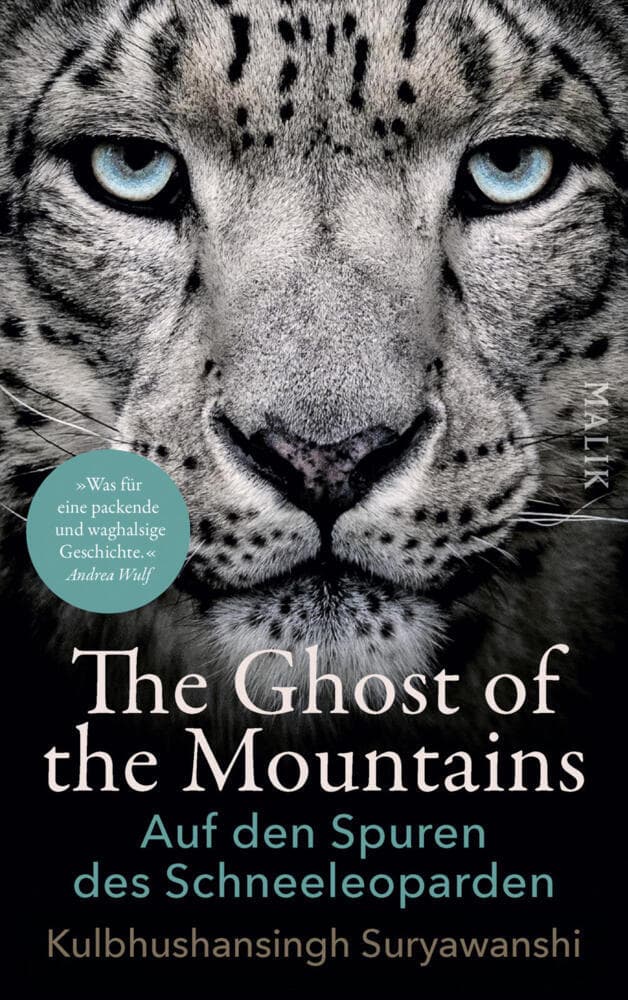 The Ghost of the Mountains: Auf den Spuren des Schneeleoparden | Eine spannende Lese-Expedition, die einzigartiges Tierwissen, abenteuerliche Feldforschung und gelebten Artenschutz verknüpft