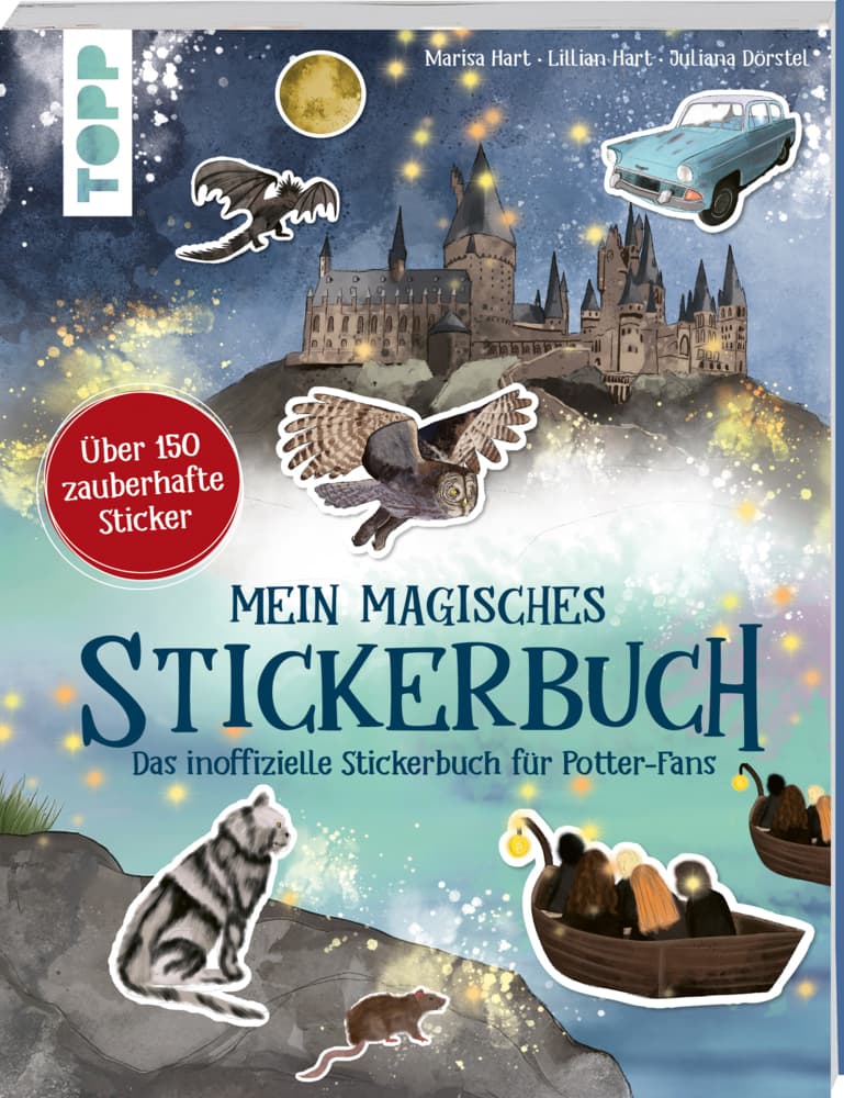 Mein magisches Stickerbuch. Das inoffizielle Stickerbuch für Potter-Fans: 150 zauberhafte Sticker