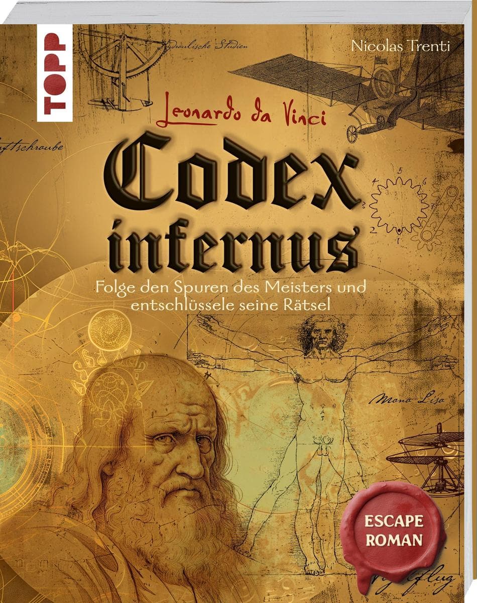 Leonardo da Vincis Codex Infernus. Escape-Roman: Folge den Spuren des Meisters und entschlüssele seine Rätsel