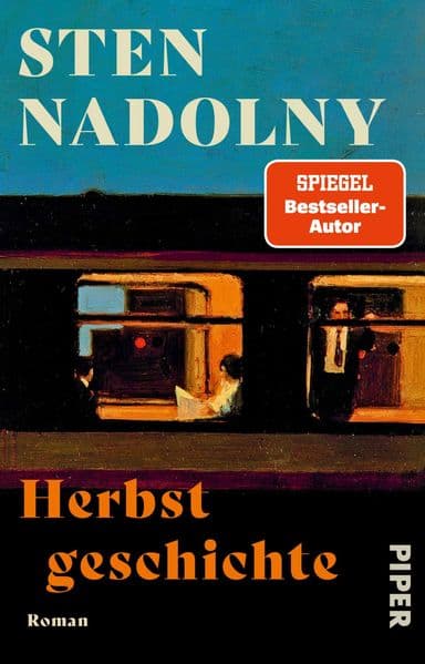 Herbstgeschichte: Roman | Der große neue Roman von Bestsellerautor Sten Nadolny | Autor des modernen Klassikers 'Die Entdeckung der Langsamkeit'