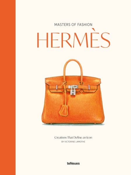Masters of Fashion: Hermès: Creations That Define an Icon
