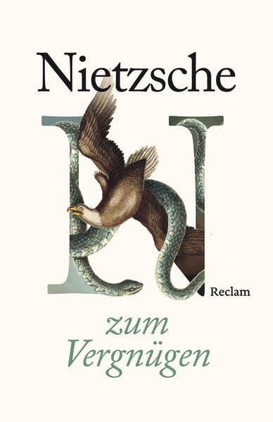 Friedrich Nietzsche zum Vergnügen: Der Philosoph von seiner humorvollen Seite - Kleine Lektüre für zwischendurch