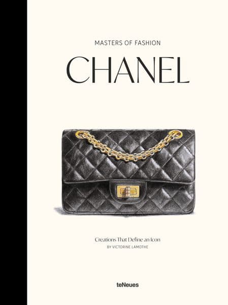 Masters of Fashion: Chanel: Creations That Define an Icon