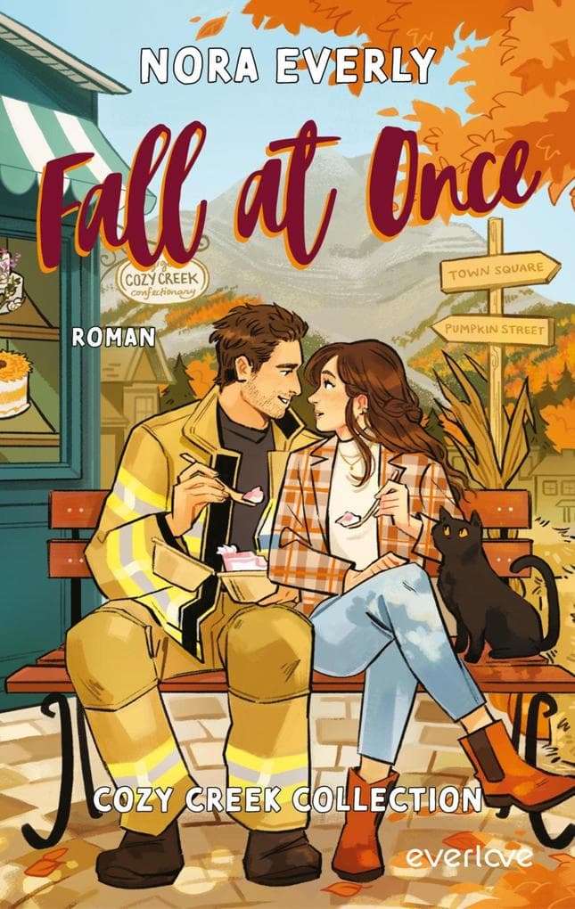 Fall at Once: Roman | Cozy Small Town Romance für alle, die den Herbst lieben! (Madi & Cole)