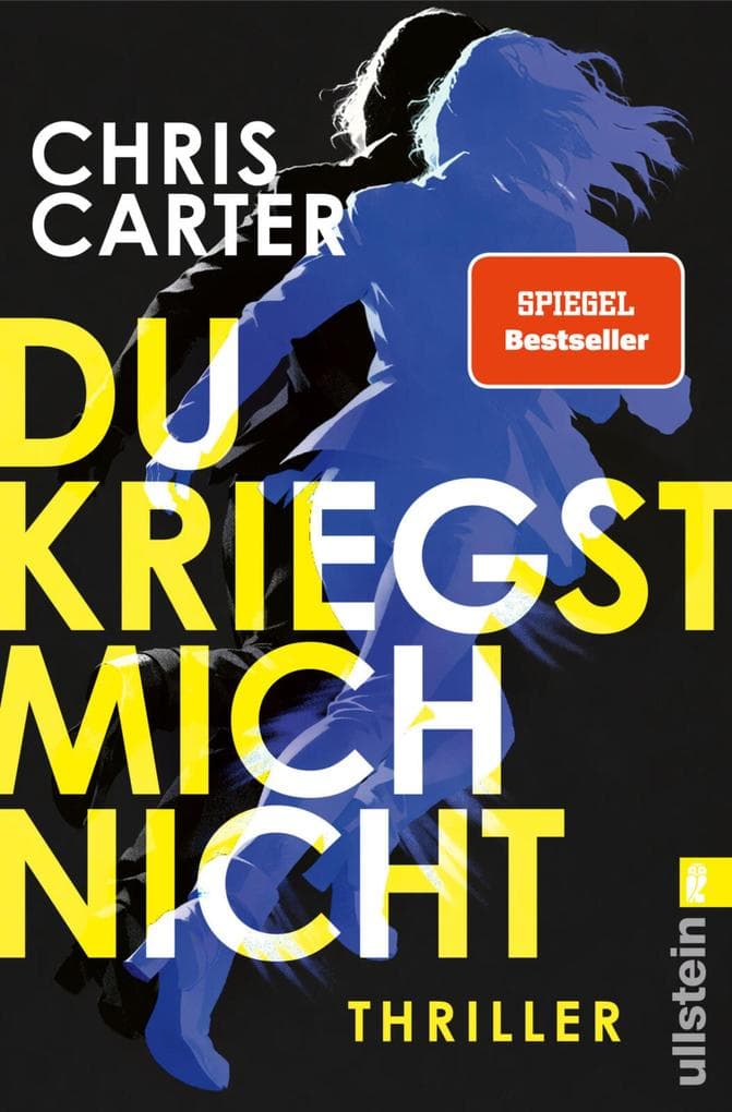 Du kriegst mich nicht: Thriller