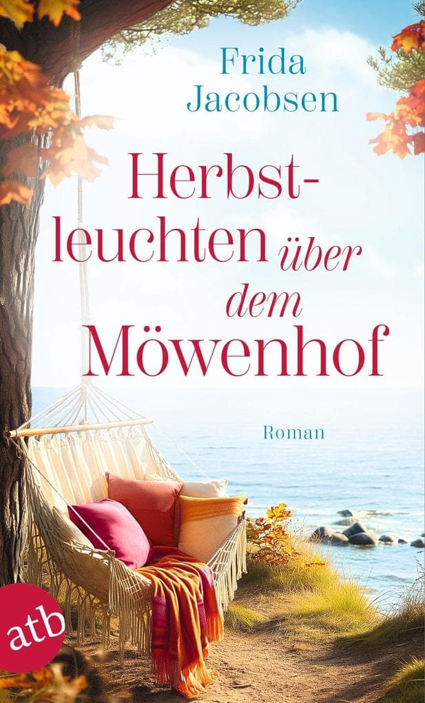 Herbstleuchten über dem Möwenhof: Roman