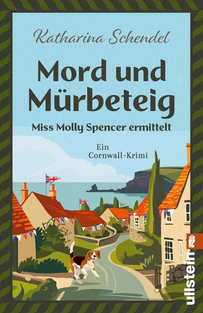 Mord und Mürbeteig - Miss Molly Spencer ermittelt: Ein Cornwall-Krimi | Cozy Crime vom Feinsten -- ein neuer Fall für Molly Spencer