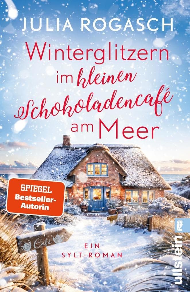 Winterglitzern im kleinen Schokoladencafé am Meer: Ein Sylt-Roman