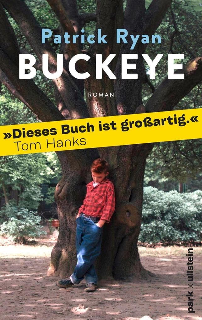 Buckeye: Roman | 'Buckeye ist ein Wunderwerk. Es ist mein Buch des Jahres. Ich könnte es nicht mehr lieben.' Chris Whitaker