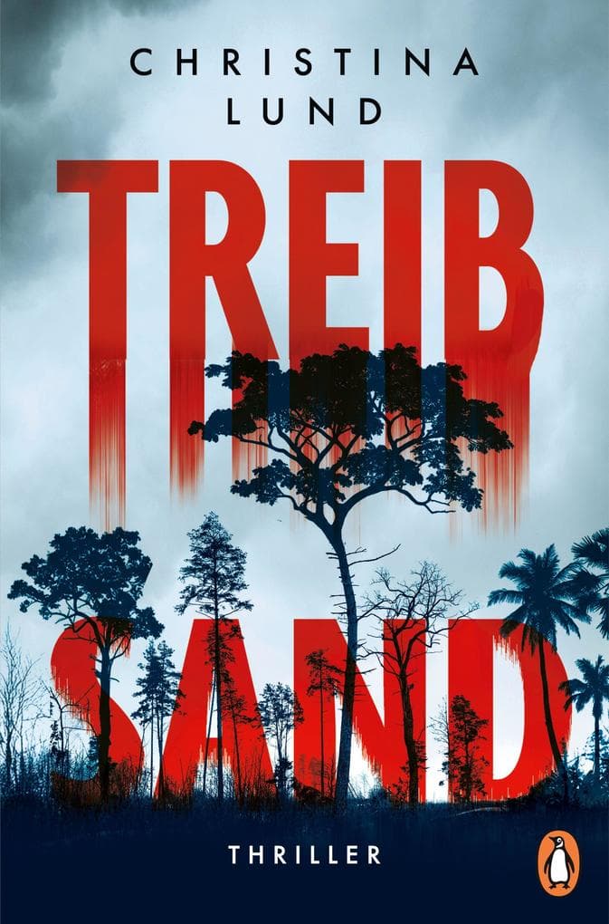 Treibsand: Thriller - Der Auftakt einer fesselnden Thriller-Serie, der uns in menschliche Abgründe blicken lässt.