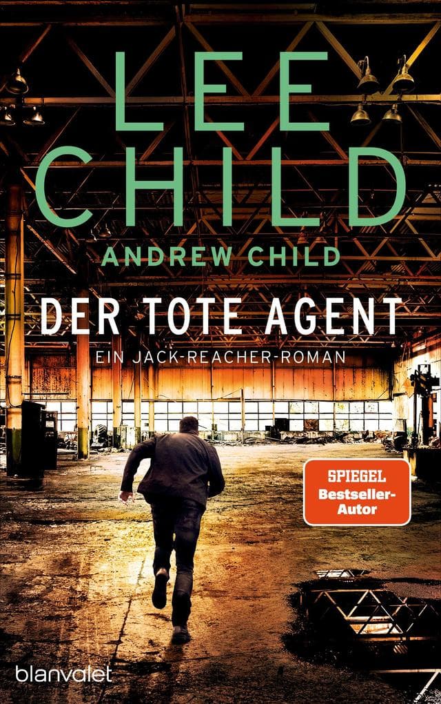Der tote Agent: Ein Jack-Reacher-Roman - Hart, härter, Reacher - Die Bestsellerromane zur Streamingserie "Reacher" vom Master of Crime!
