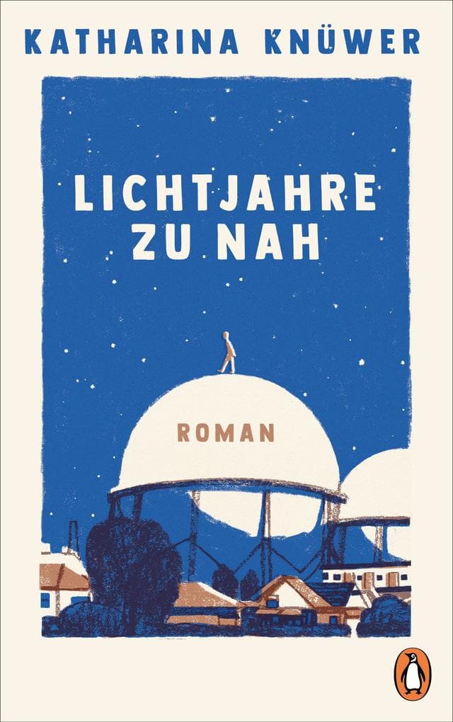 Lichtjahre zu nah: Roman - DER Roman für alle, denen Physik schon immer ein Rätsel war - und der eigene Vater auch.