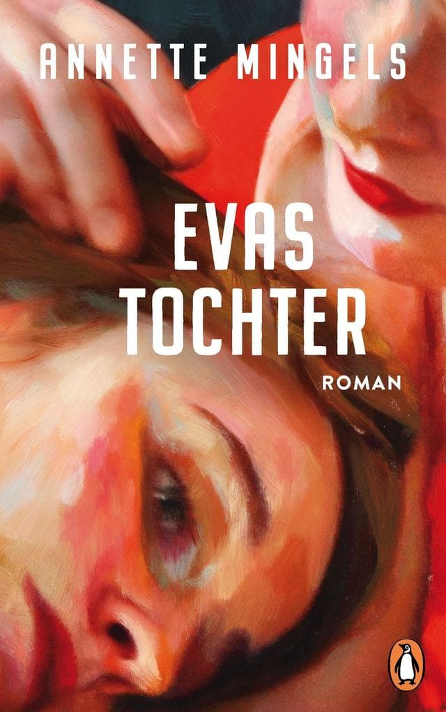 Evas Tochter: Roman - 'Elizabeth Strout hat eine deutschsprachige Schwester: Die heißt Annette Mingels ...' (Ursula März, DIE ZEIT)