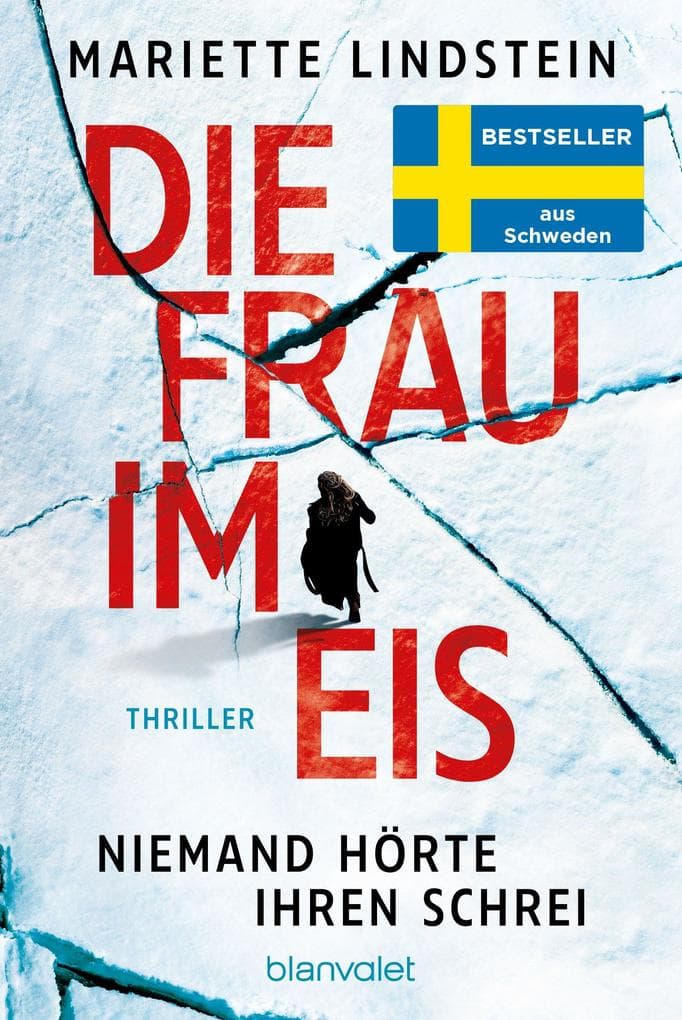 Die Frau im Eis - Niemand hörte ihren Schrei: Thriller