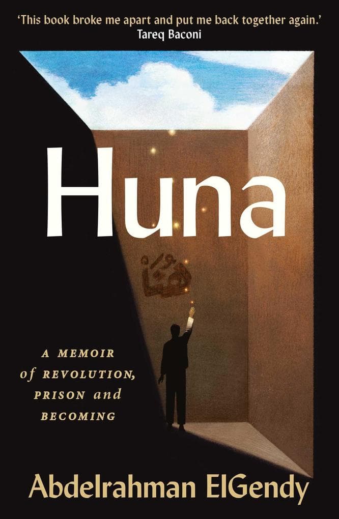 Huna: A Memoir of Revolution, Prison and Becoming