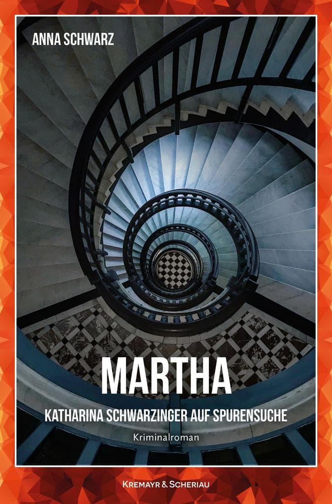 Martha: Katharina Schwarzinger auf Spurensuche