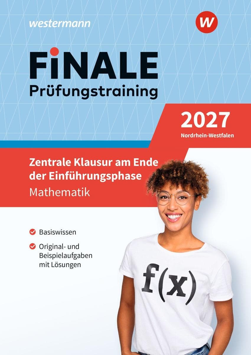 FiNALE Prüfungstraining - Zentrale Klausur am Ende der Einführungsphase: Mathematik 2027