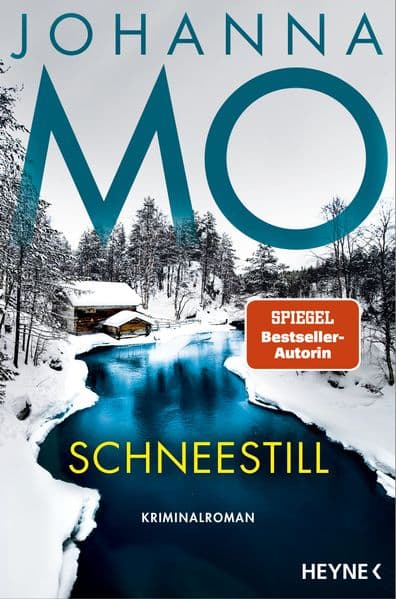 Schneestill: Kriminalroman - Nr.-1-SPIEGEL-Bestsellerautorin Johanna Mo ist zurück mit einer neuen fesselnden Krimireihe
