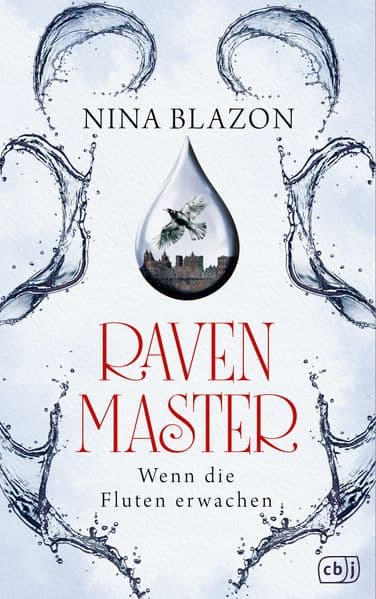 Ravenmaster: Wenn die Fluten erwachen - Unwiderstehlich atmosphärische Romantasy der Seraph-Preisträgerin