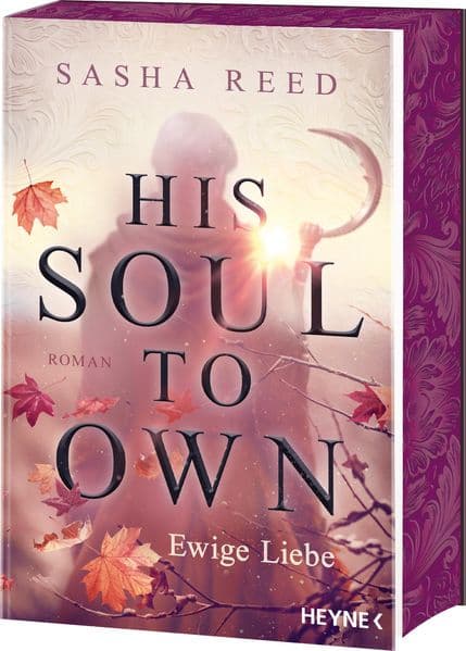 His Soul To Own - Ewige Liebe: Roman - Mit Farbschnitt in limitierter Erstauflage