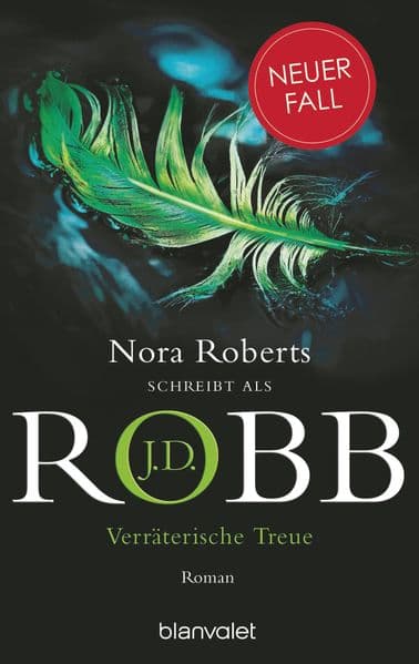 Verräterische Treue: Roman