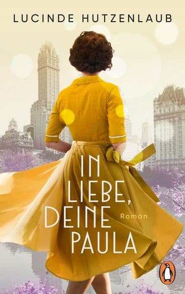 In Liebe, Deine Paula: Roman. "Ein großartiges Leseerlebnis!" Maria Nikolai