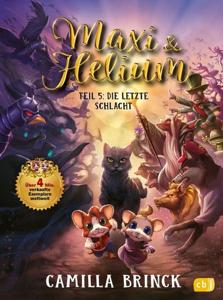 Maxi & Helium - Die letzte Schlacht: Spannendes Abenteuer mit vielen Illustrationen ab 6 Jahren - Spannendes Abenteuer mit vielen Illustrationen ab 6 Jahren