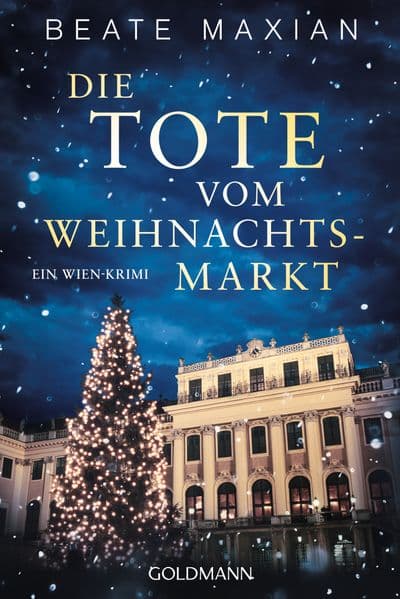 Die Tote vom Weihnachtsmarkt: Ein Wien-Krimi