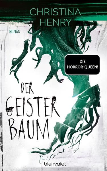 Der Geisterbaum: Roman - Eine abgelegene Kleinstadt, eine blutige Mordserie und ein entsetzliches Monster - der Horror-Roman von der Königin der Gänsehaut!