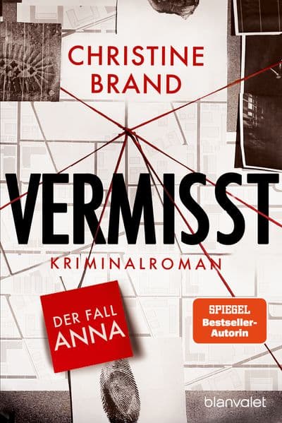 Vermisst - Der Fall Anna: Kriminalroman - Start der neuen packenden Cold-Case-Krimreihe von SPIEGEL-Bestsellerautorin Christine Brand