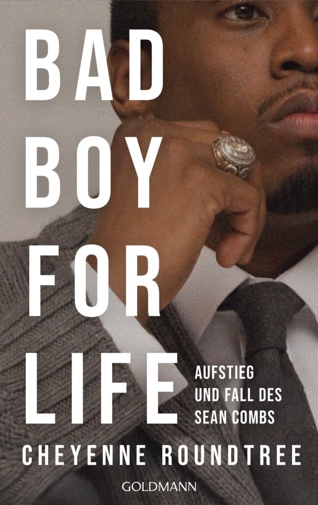 Bad Boy for Life: Aufstieg und Fall des Sean 'Diddy' Combs - Ein Leben zwischen Glamour, Gewalt und Missbrauch