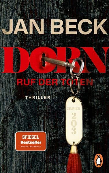 Dorn. Ruf der Toten: Zimmer 203. Thriller - Ein perfides Spiel beginnt. Zweiter Teil der SPIEGEL-Bestseller-Reihe