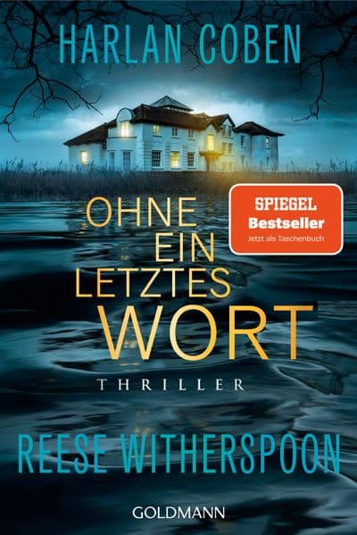 Ohne ein letztes Wort: Thriller - Der SPIEGEL-Bestseller jetzt im Taschenbuch.
