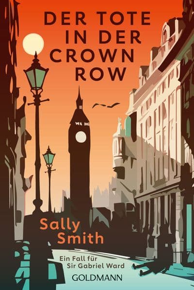 Der Tote in der Crown Row: Ein Fall für Sir Gabriel Ward - Gewinner des British Crime Awards - Buch des Jahres in der Kategorie Krimi & Thriller.