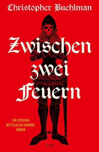 Zwischen zwei Feuern: Ein epischer Mittelalter-Horror-Roman