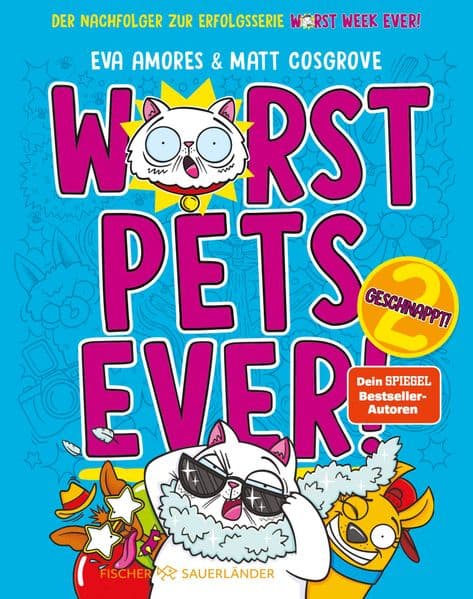 Worst Pets Ever - Geschnappt!: Cooler Comic-Roman voller Witz und Spaß ab 7 Jahren. Von den Machern der "Worst Week Ever"