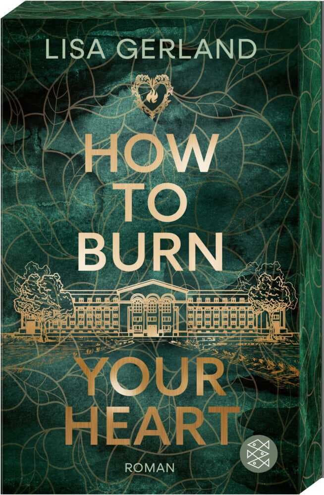 How to Burn Your Heart: New-Adult-Suspense trifft auf College-Romance. Mit limitiertem Farbschnitt