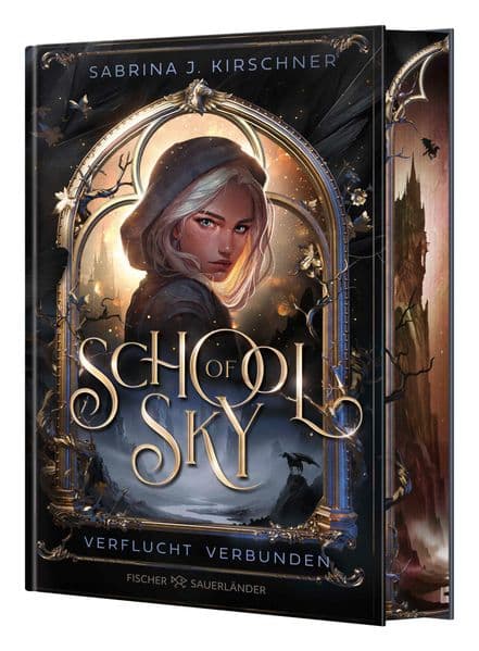 School of Sky. Verflucht Verbunden: Fesselnde Dark Academia Fantasy ab 12 Jahren über Liebe, Verrat und dunkler Magie. Mit Farbschnitt in limitierter Erstausgabe