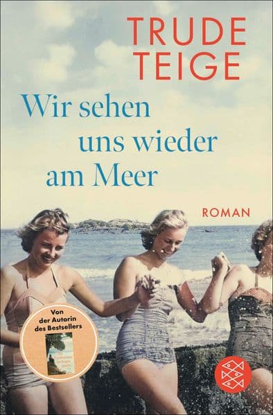 Wir sehen uns wieder am Meer: Roman | Der Platz-1-SPIEGEL-Bestseller um eine bewegende Frauen-Freundschaft