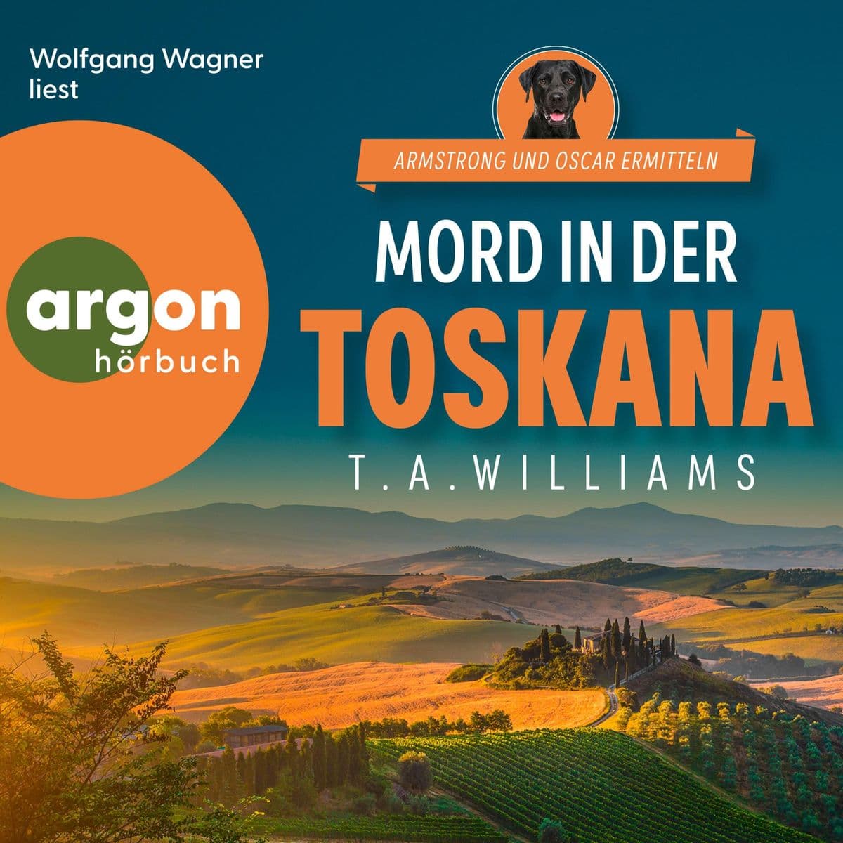 Mord in der Toskana: Exklusives Hörbuch | T.A. Williams Bestseller-Reihe auf Deutsch