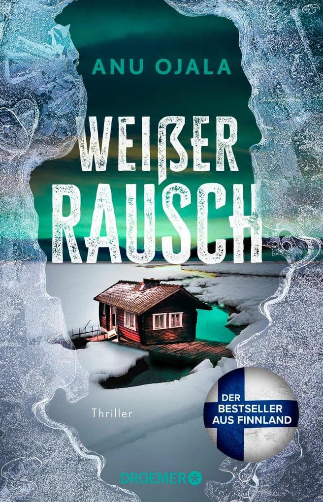 Weißer Rausch: Thriller | Band 1 der skandinavischen Thriller-Reihe. Der Bestseller aus Finnland