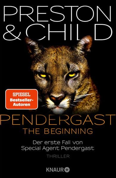 PENDERGAST - The Beginning: Der erste Fall von Special Agent Pendergast. Thriller | Der 23. Band der Kult-Bestsellerreihe verrät endlich, wie alles begann