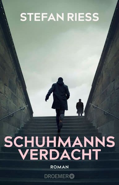 Schuhmanns Verdacht: Roman