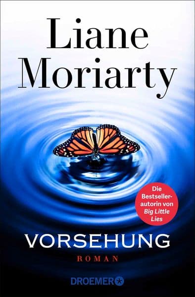 Vorsehung: Roman | Der mit Spannung erwartete neue Roman der internationalen Bestsellerautorin von "Big Little Lies" - ein New York Times-Bestseller