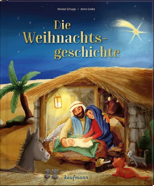 Die Weihnachtsgeschichte: Ein Bilderbuch ab 4 Jahren