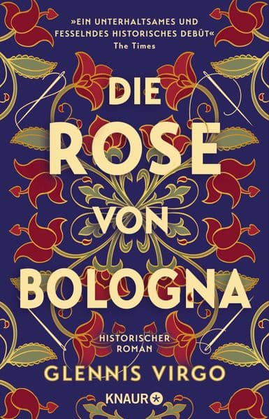 Die Rose von Bologna: Historischer Roman