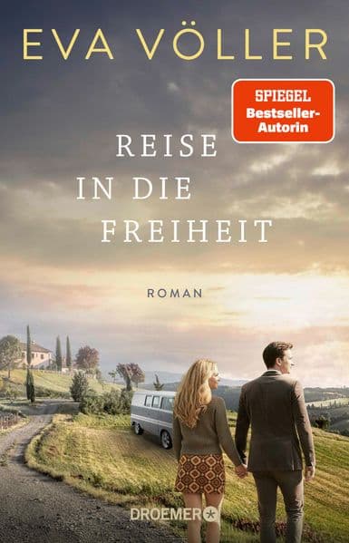 Reise in die Freiheit: Roman | Feinfühlig verwebt SPIEGEL-Bestsellerautorin Eva Völler Zeitgeschichte und gefühlvolle Liebesgeschichte miteinander - basierend auf wahren Begebenheiten
