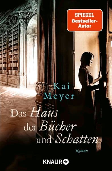 Das Haus der Bücher und Schatten: Die historische Roman-Reihe von SPIEGEL Bestseller-Autor Kai Meyer