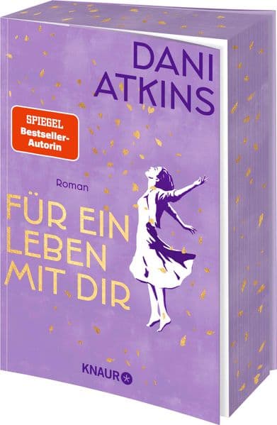 Für ein Leben mit dir: Roman